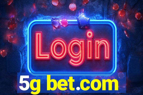 5g bet.com